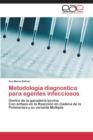 Image for Metodologia Diagnostica Para Agentes Infecciosos
