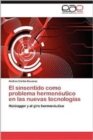 Image for El Sinsentido Como Problema Hermeneutico En Las Nuevas Tecnologias