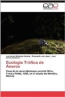 Image for Ecologia Trofica de Anuros