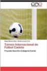 Image for Torneo Internacional de Futbol Cadete