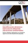 Image for Identificacion Dinamica Estructural Utilizando Vibraciones Ambientales