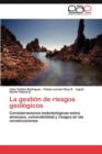 Image for La Gestion de Riesgos Geologicos