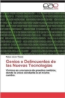 Image for Genios O Delincuentes de Las Nuevas Tecnologias