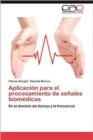 Image for Aplicacion Para El Procesamiento de Senales Biomedicas