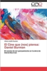 Image for El Cine Que (Nos) Piensa : Daniel Burman