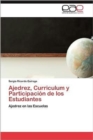 Image for Ajedrez, Curriculum y Participacion de Los Estudiantes