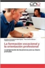 Image for La Formacion Vocacional y La Orientacion Profesional