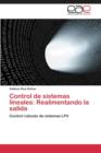 Image for Control de Sistemas Lineales : Realimentando La Salida