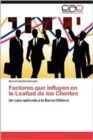 Image for Factores Que Influyen En La Lealtad de Los Clientes