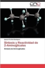 Image for Sintesis y Reactividad de 2-Aminoglicales