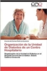 Image for Organizacion de La Unidad de Diabetes de Un Centro Hospitalario