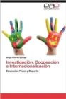 Image for Investigacion, Coopeacion E Internacionalizacion