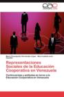 Image for Representaciones Sociales de La Educacion Cooperativa En Venezuela