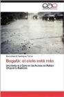 Image for Bogota : El Cielo Esta Roto