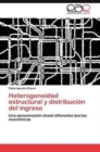 Image for Heterogeneidad Estructural y Distribucion del Ingreso