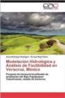 Image for Modelacion Hidrologica y Analisis de Factibilidad En Veracruz, Mexico