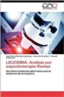 Image for Leucemia : Analisis Por Espectroscopia Raman