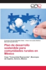 Image for Plan de desarrollo sostenible para comunidades rurales en Mexico