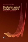 Image for Distribution-Valued Analytic Functions - Theory and Applications