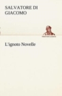 Image for L&#39;ignoto Novelle