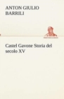 Image for Castel Gavone Storia del secolo XV