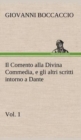 Image for Il Comento alla Divina Commedia, e gli altri scritti intorno a Dante, vol. 1