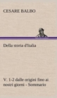 Image for Della storia d&#39;Italia, v. 1-2 dalle origini fino ai nostri giorni - Sommario