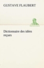 Image for Dictionnaire des idees recues
