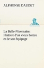 Image for La Belle-Nivernaise : Histoire d&#39;un vieux bateau et de son equipage