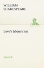 Image for Love&#39;s labour&#39;s lost. French