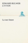 Image for La race future