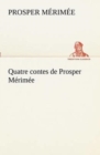 Image for Quatre contes de Prosper Merimee