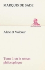Image for Aline et Valcour, tome 1 ou le roman philosophique