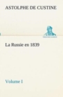 Image for La Russie en 1839, Volume I