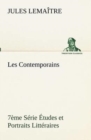 Image for Les Contemporains, 7eme Serie Etudes et Portraits Litteraires