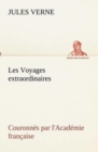 Image for Les Voyages extraordinaires Couronn?s par l&#39;Acad?mie fran?aise