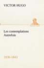 Image for Les contemplations Autrefois, 1830-1843