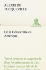 Image for De la Democratie en Amerique, tome premier et augmentee d&#39;un Avertissement et d&#39;un Examen comparatif de la Democratie aux Etats-Unis et en Suisse