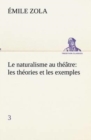 Image for Le naturalisme au theatre : les theories et les exemples3