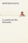 Image for Le parfum des iles Borromees