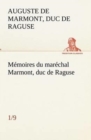 Image for Memoires du marechal Marmont, duc de Raguse (1/9)