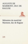 Image for Memoires du marechal Marmont, duc de Raguse (3/9)