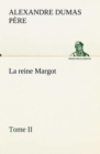Image for La reine Margot - Tome II