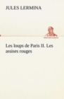 Image for Les loups de Paris II. Les assises rouges