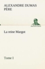 Image for La reine Margot - Tome I