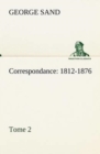 Image for Correspondance, 1812-1876 - Tome 2