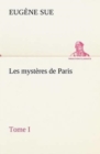Image for Les mysteres de Paris, Tome I