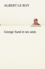 Image for George Sand et ses amis