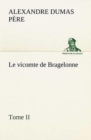 Image for Le vicomte de Bragelonne, Tome II.