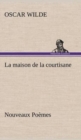 Image for La maison de la courtisane Nouveaux Poemes